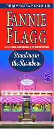 Standing in the Rainbow (Ballantine Reader's Circle) by Fannie Flagg Paperback Book