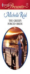 The Greek's Forced Bride by Michelle Reid Paperback Book
