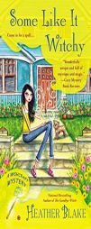 Some Like It Witchy: A Wishcraft Mystery by Heather Blake Paperback Book