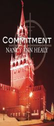 Commitment by Nancy Ann Healy Paperback Book