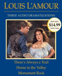 There's Always a Trail / Home in the Valley / Merrano of the Dry Country by Louis L'Amour Paperback Book