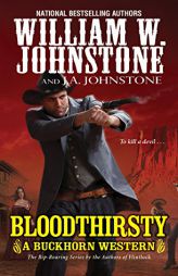 Bloodthirsty by William W. Johnstone Paperback Book