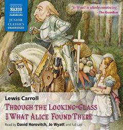 Through the Looking-Glass and What Alice Found There by Lewis Carroll Paperback Book