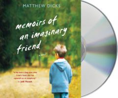 Memoirs of an Imaginary Friend by Matthew Dicks Paperback Book