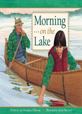 Morning on the Lake by Jan Bourdeau Waboose Paperback Book