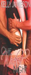 One Wicked Night by Kelly Jamieson Paperback Book