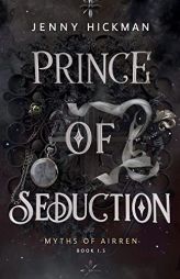 Prince of Seduction: A Myths of Airren Novel by Jenny Hickman Paperback Book