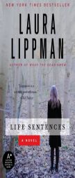 Life Sentences by Laura Lippman Paperback Book