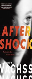 Aftershock: A Thriller by Andrew Vachss Paperback Book