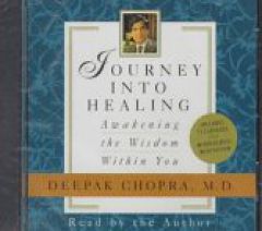 Journey into Healing: Awakening the Wisdom Within You by Deepak Chopra Paperback Book
