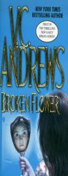 Broken Flower (Early Spring) by V. C. Andrews Paperback Book