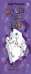 My Life as a Joke (The My Life series) by Janet Tashjian Paperback Book