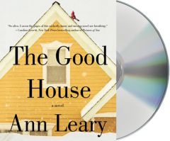 The Good House by Ann Leary Paperback Book
