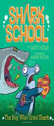 The Boy Who Cried Shark by Davy Ocean Paperback Book