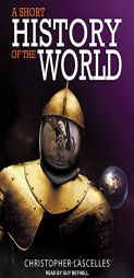 A Short History of the World by Christopher Lascelles Paperback Book