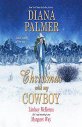 Christmas with My Cowboy by Diana Palmer Paperback Book