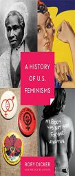 A History of U.S. Feminisms by Rory C. Dicker Paperback Book