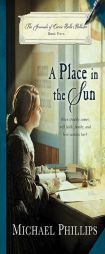 A Place in the Sun (Journals of Corrie Belle Hollister) by Michael Phillips Paperback Book