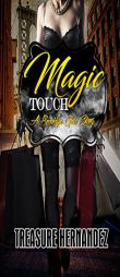 Magic Touch by Treasure Hernandez Paperback Book