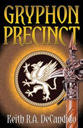 Gryphon Precinct by Keith R. a. DeCandido Paperback Book