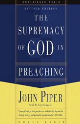 Supremacy of God in Preaching by John Piper Paperback Book
