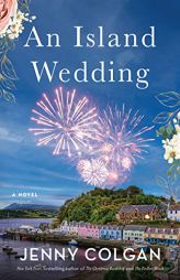 An Island Wedding: A Novel by Jenny Colgan Paperback Book