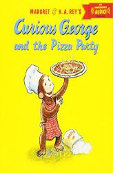Curious George and the Pizza Party with Downloadable Audio by H. A. Rey Paperback Book