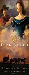 Heart of Gold by Robin Lee Hatcher Paperback Book