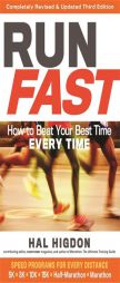 Run Fast: How to Beat Your Best Time Every Time by Hal Higdon Paperback Book