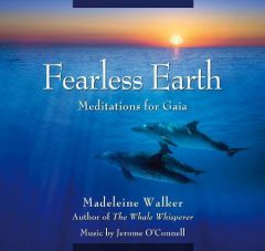 Fearless Earth: Meditations for Gaia by Madeleine Walker Paperback Book