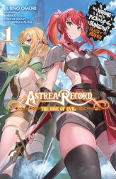 Astrea Record, Vol. 1 Is It Wrong to Try to Pick Up Girls in a Dungeon? Tales of Heroes (Astrea Record: Is It Wrong to Try to Pick Up Girls in a Dunge by Fujino Omori Paperback Book