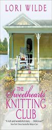 The Sweethearts' Knitting Club by Lori Wilde Paperback Book