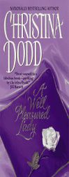 Well Pleasured Lady by Christina Dodd Paperback Book