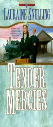 Tender Mercies (Red River of the North) by Lauraine Snelling Paperback Book
