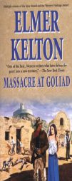 Massacre At Goliad (Buckalew Family) by Elmer Kelton Paperback Book