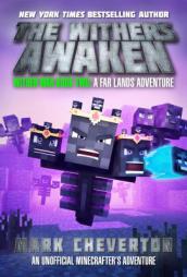The Withers Awaken: Wither War Book Two: A Far Lands Adventure: An Unofficial Minecrafter’s Adventure by Mark Cheverton Paperback Book