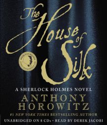 The House of Silk: A Sherlock Holmes Novel by Anthony Horowitz Paperback Book