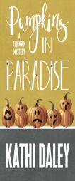 Pumpkins in Paradise (A Tj Jensen Mystery) (Volume 1) by Kathi Daley Paperback Book