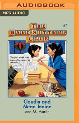 Claudia and Mean Janine (The Baby-Sitters Club) by Ann M. Martin Paperback Book