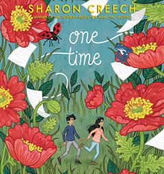 One Time by Sharon Creech Paperback Book