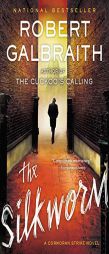 The Silkworm (A Cormoran Strike Novel) by Robert Galbraith Paperback Book