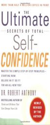 The Ultimate Secrets of Total Self-Confidence (Revised) by Robert Anthony Paperback Book