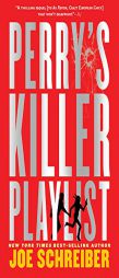 Perry's Killer Playlist by Joe Schreiber Paperback Book