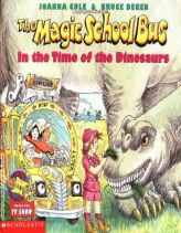 The Magic School Bus in the Time of the Dinosaurs by Joanna Cole Paperback Book