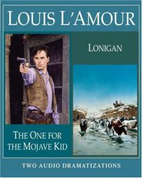 The One for the Mojave Kid/Lonigan by Louis L'Amour Paperback Book