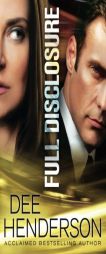 Full Disclosure by Dee Henderson Paperback Book