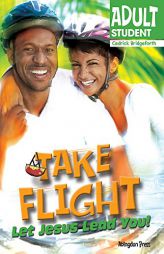 Vacation Bible School (VBS) 2019 Take Flight Adult Student Handbook: Let Jesus Lead You! (Whooosh) by  Paperback Book