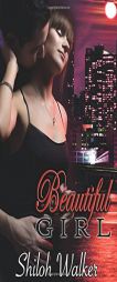 Beautiful Girl by Shiloh Walker Paperback Book