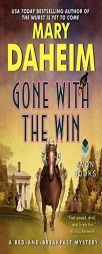 Gone with the Win: A Bed-and-Breakfast Mystery (Bed-and-Breakfast Mysteries) by Mary Daheim Paperback Book
