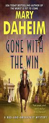 Gone with the Win: A Bed-and-Breakfast Mystery (Bed-and-Breakfast Mysteries) by Mary Daheim Paperback Book